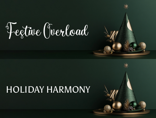 The color strip is divided into two halves. The top half features a dark green image of a tabletop tree shape and gold ornaments. Text to the left reads ‘Festive overload’ in a swirly font that is hard to read. The bottom half features the same image but the text reads ‘Holiday harmony’ in a clean, legible font.